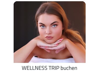 Deinen Wellness Trip suchen - Deine Auszeit auf https://www.trip-tschechien.com buchen
